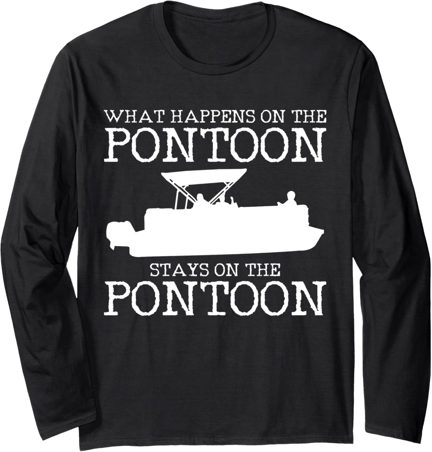 Pontoon Captain Boating Long Sleeve