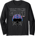 Top Gun Talk To Me Goose Maverick Helmet Long Sleeve