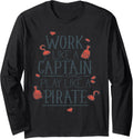 Work Like A Captain Play Like A Pirate