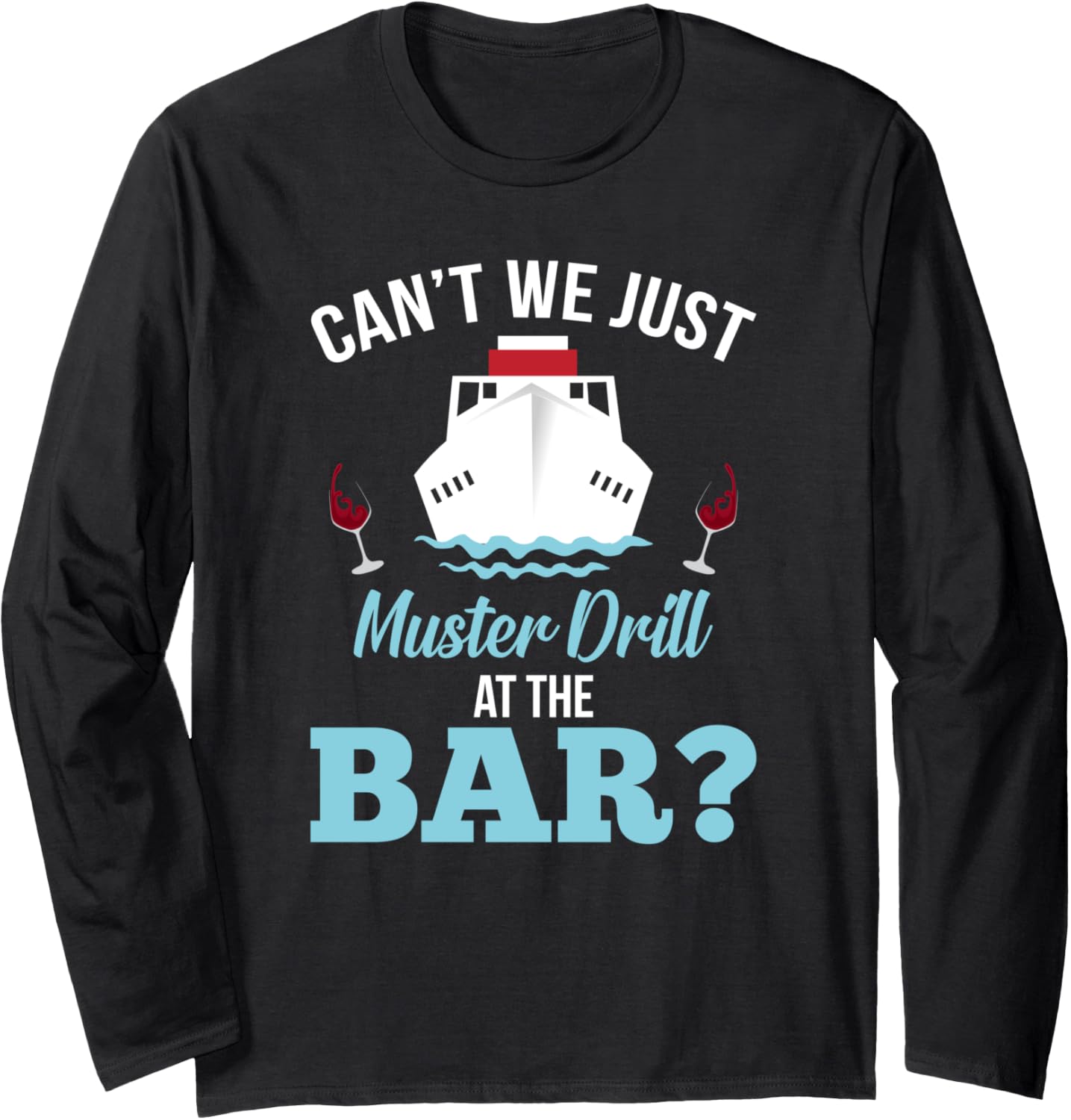 Can We Just Muster Drill At Bar Funny