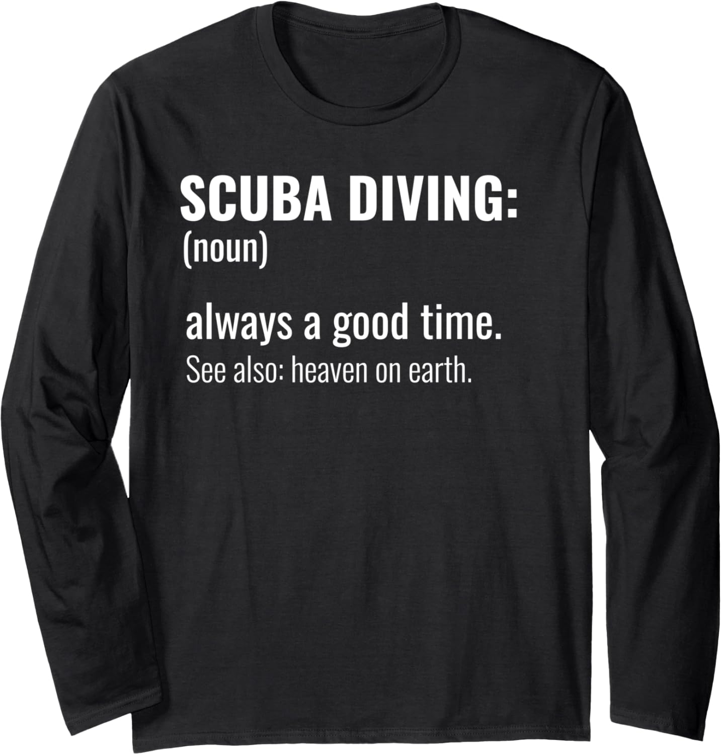 Dive Boat Captain Meme Quote Long Sleeve