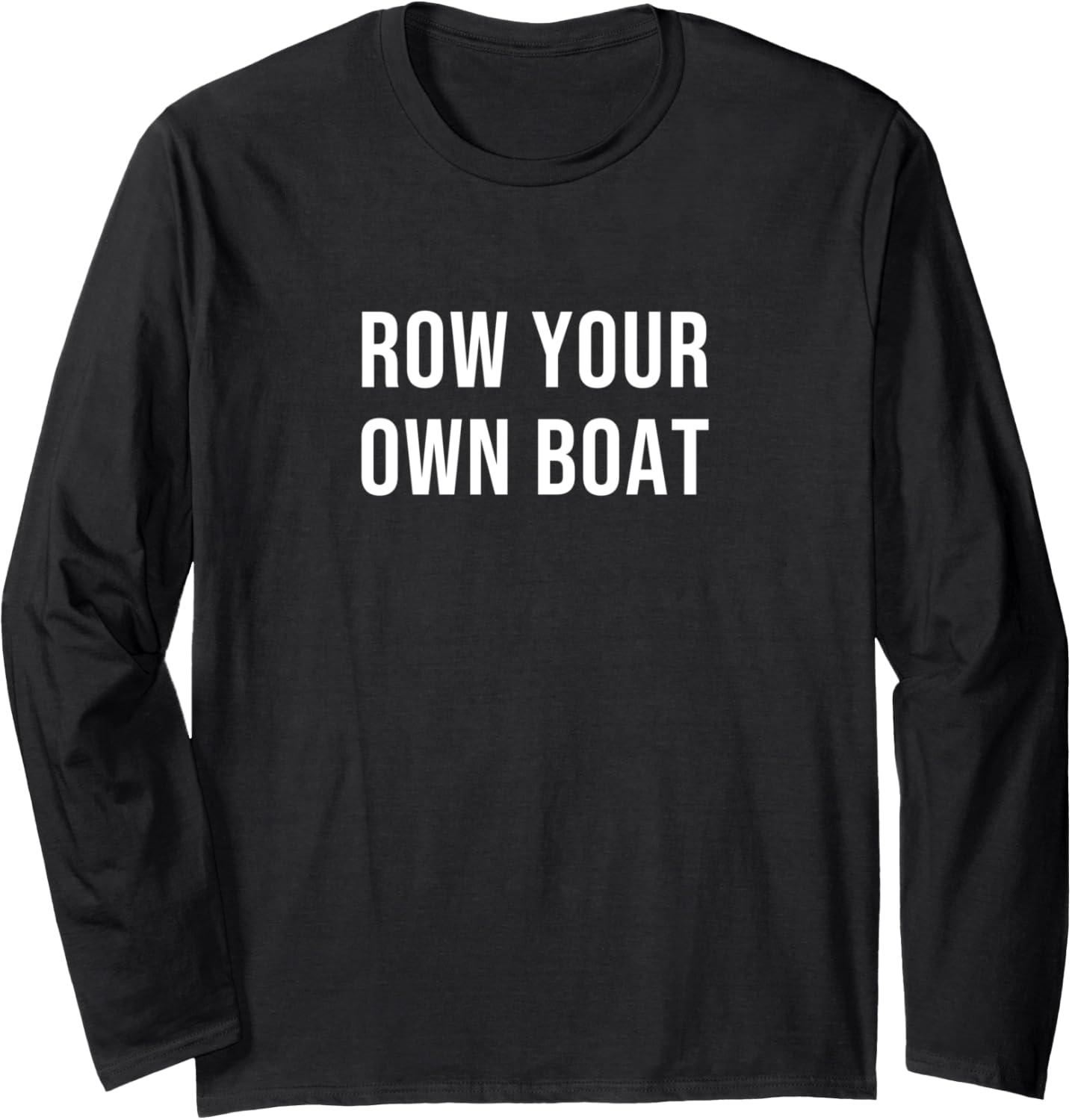 Row Own Boat Long Sleeve