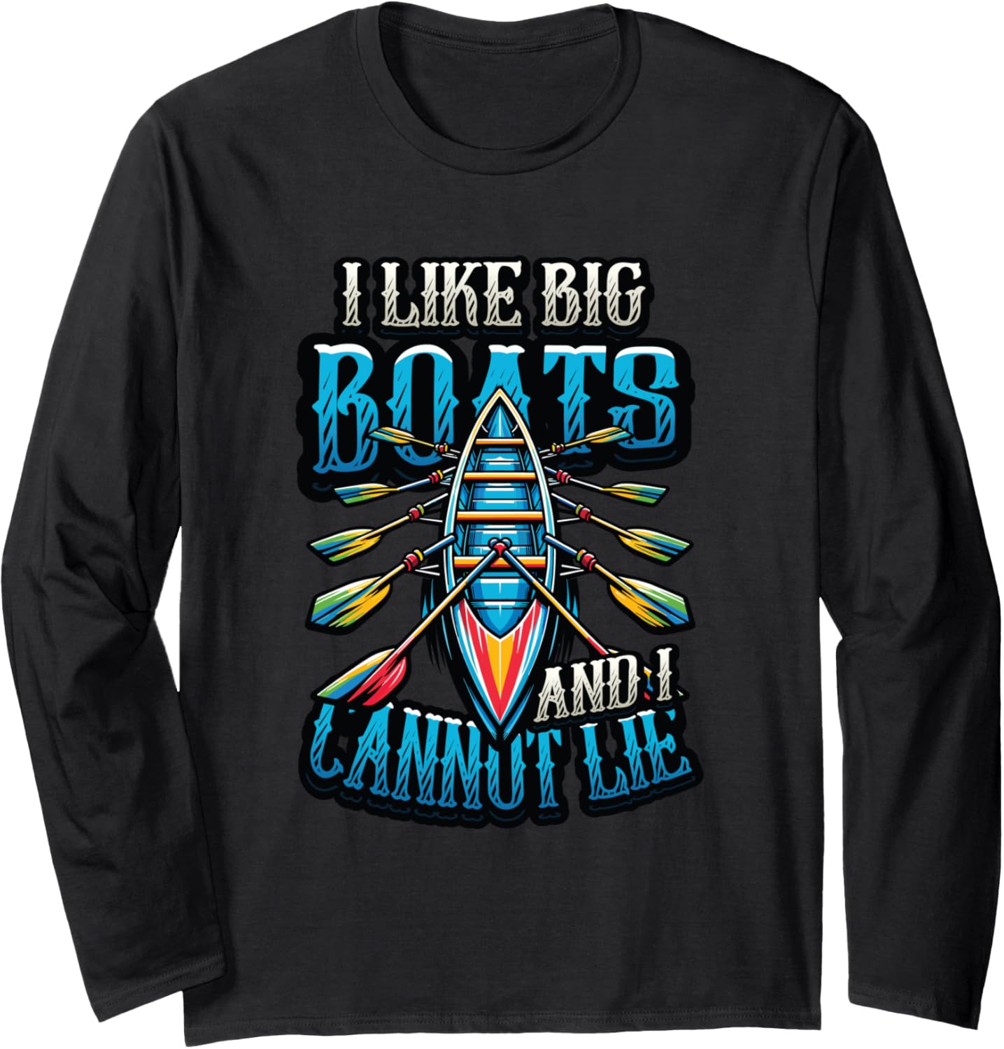 I Like Big Boats I Cannot Lie Rowing