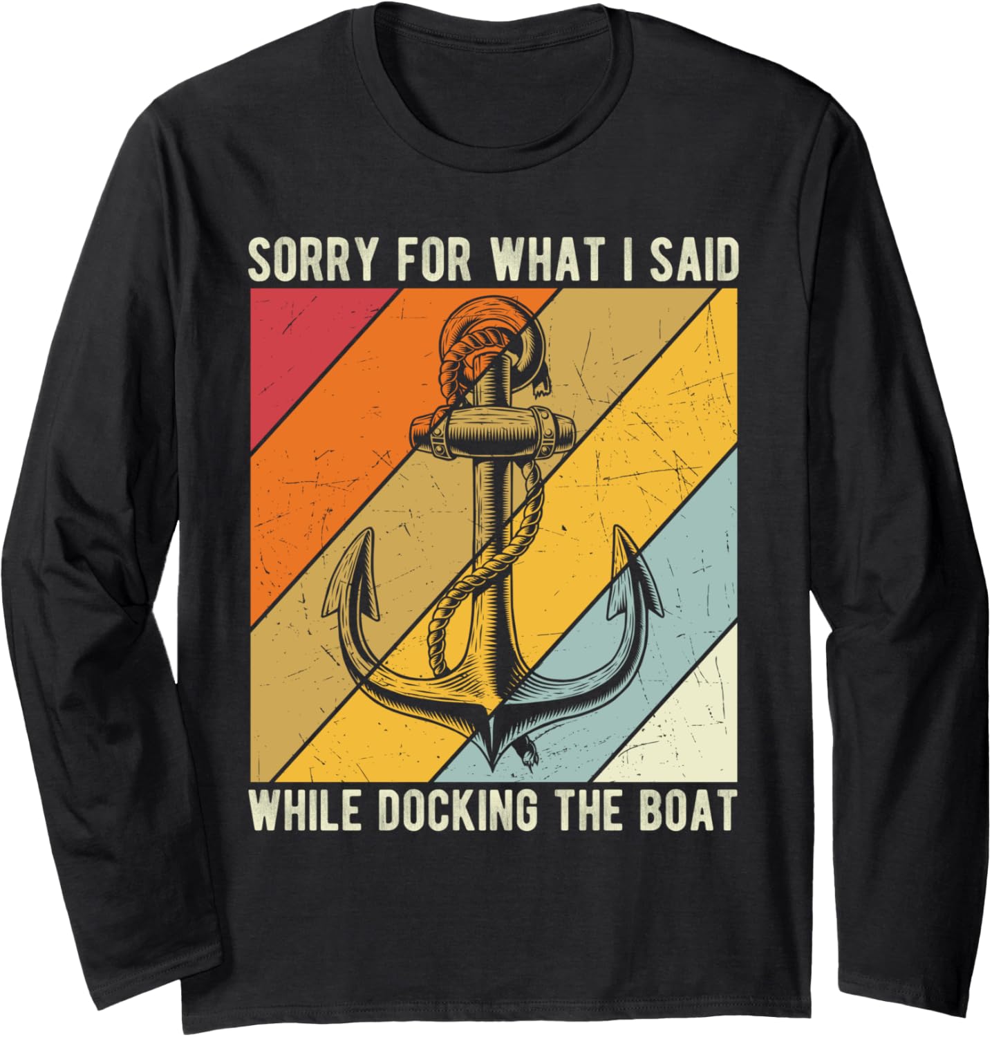 Sorry What I Said While Docking Boating Vacation