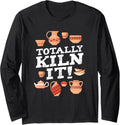 Funny Pottery Ceramic Clay Maker Artist Long Sleeve