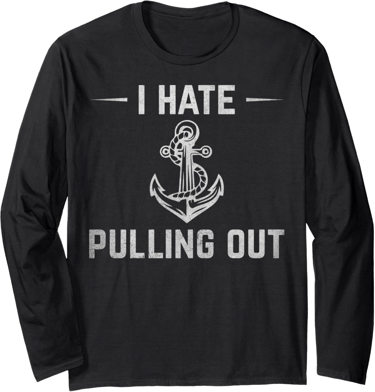 I Hate Pulling Out Funny Boat Owner Sailor