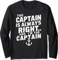 Captain Is Always Right Funny Boat Captain Long