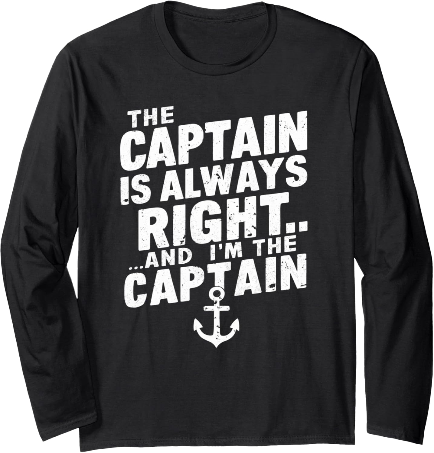 Captain Is Always Right Funny Boat Captain Long