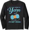 Funny Quote Crocheting Knitting Yarn Long Sleeve