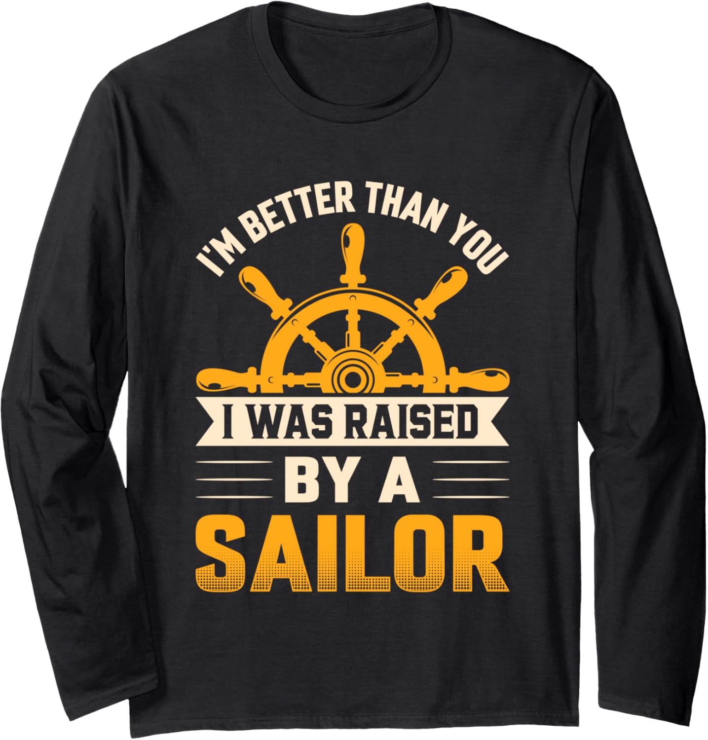 I Was Raised By Sailor Funny Sailing Sailboat