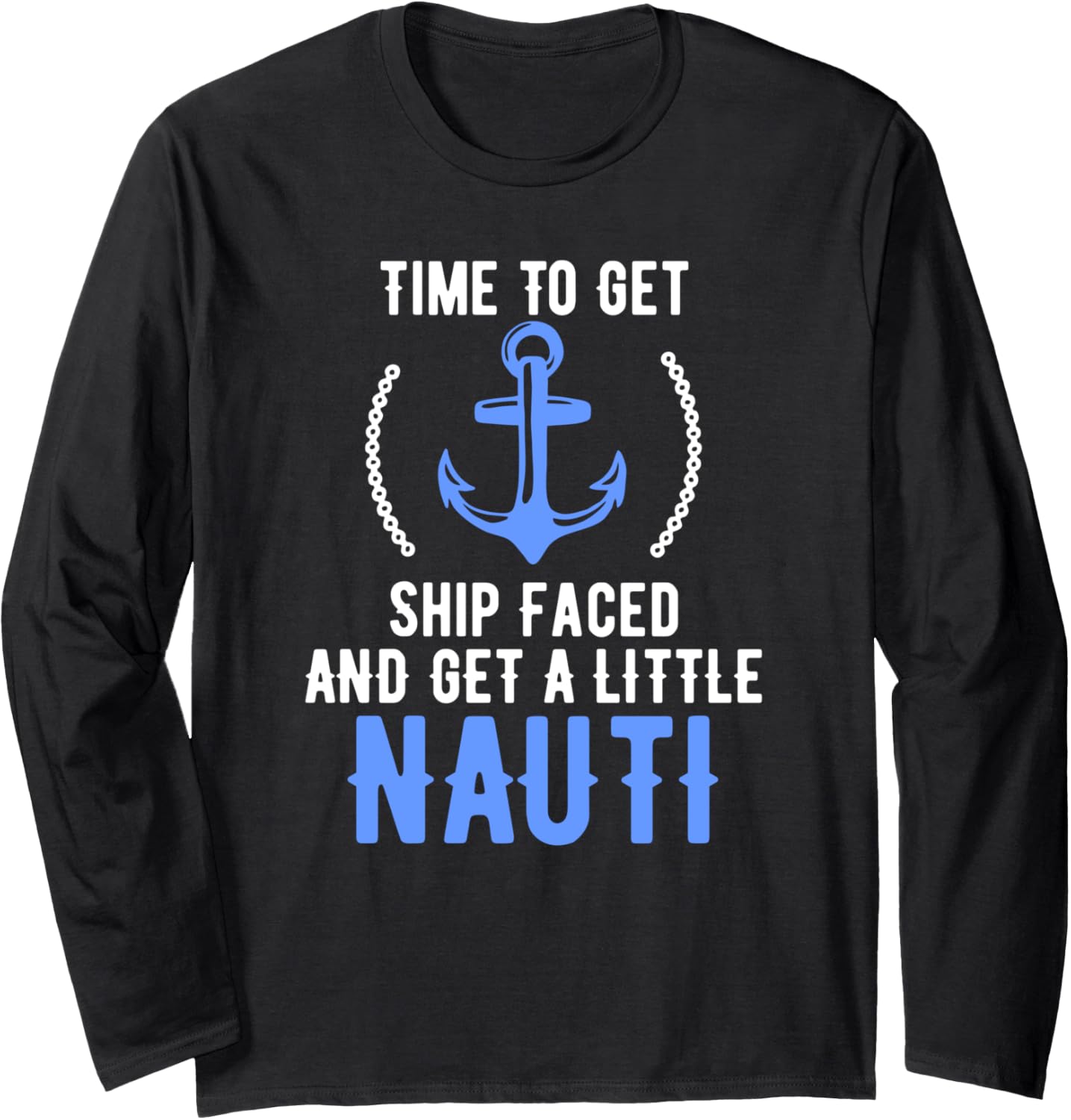 Time To Get Ship Faced Get A Little