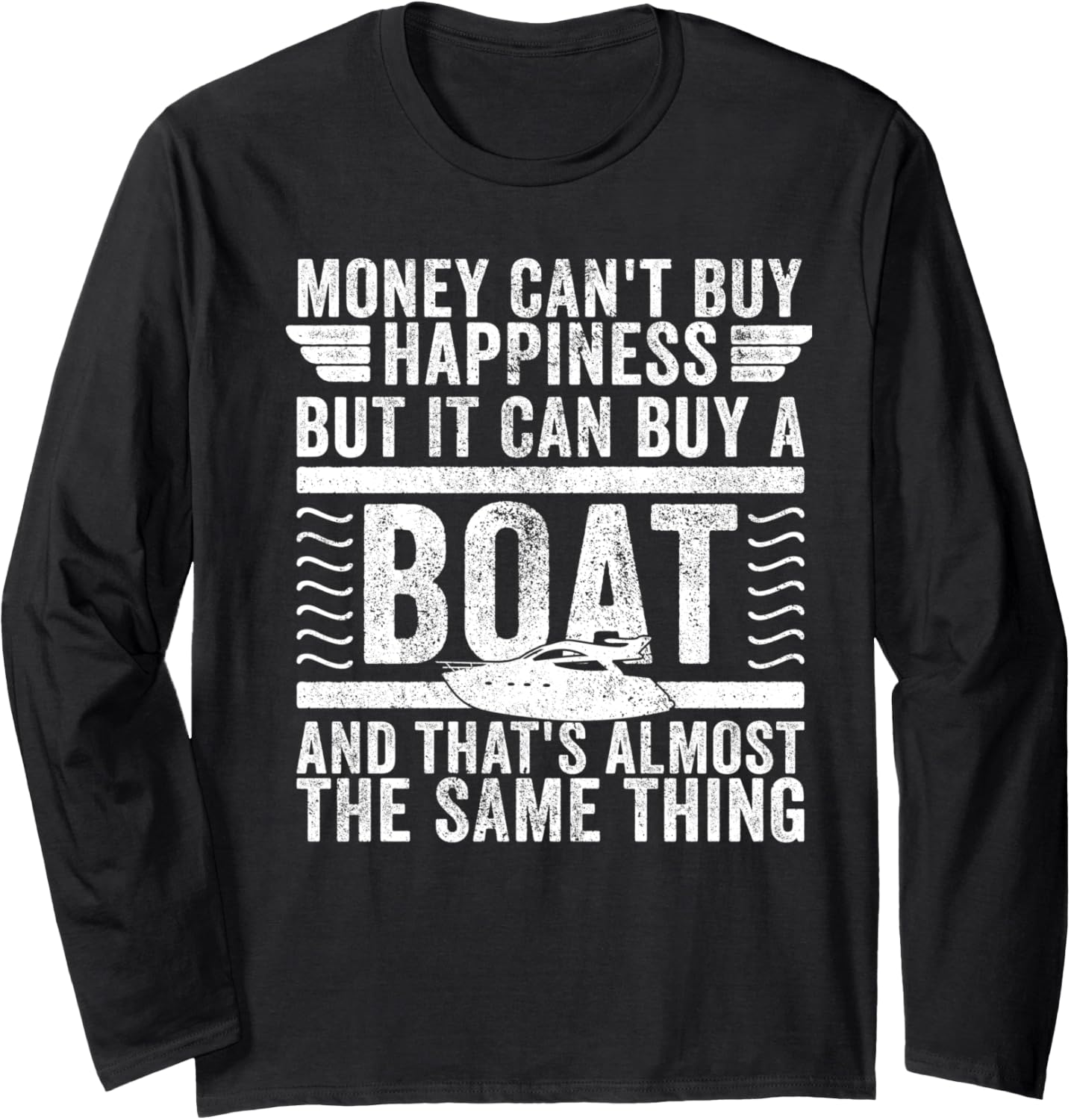 Money Cant Buy Happiness But A Boat Captain