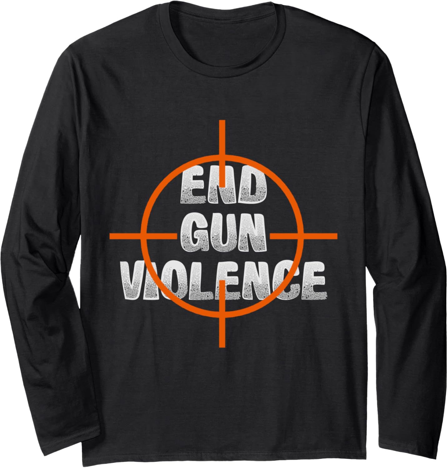 Anti Guns End Gun Violence Gun Control Support Long Sleeve