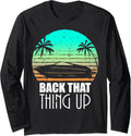 Back Thing Up Boat Boating Fishing Camping Funny