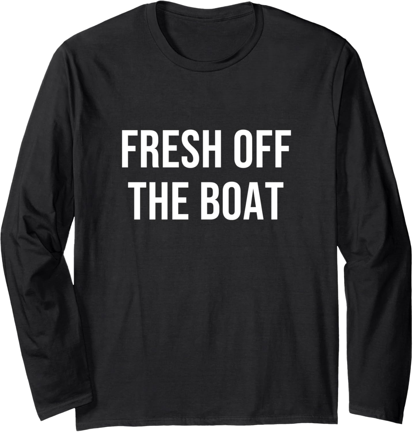 Fresh Off Boat Long Sleeve