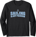 My Passion Is Sailing Boating Long Sleeve