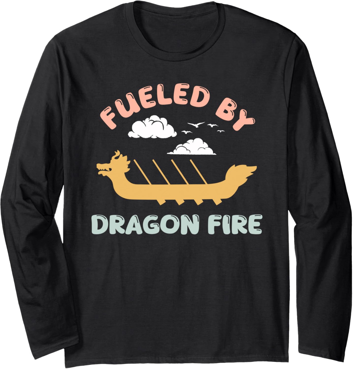 Fueled By Dragon Fire Men Women Funny Dragonboat