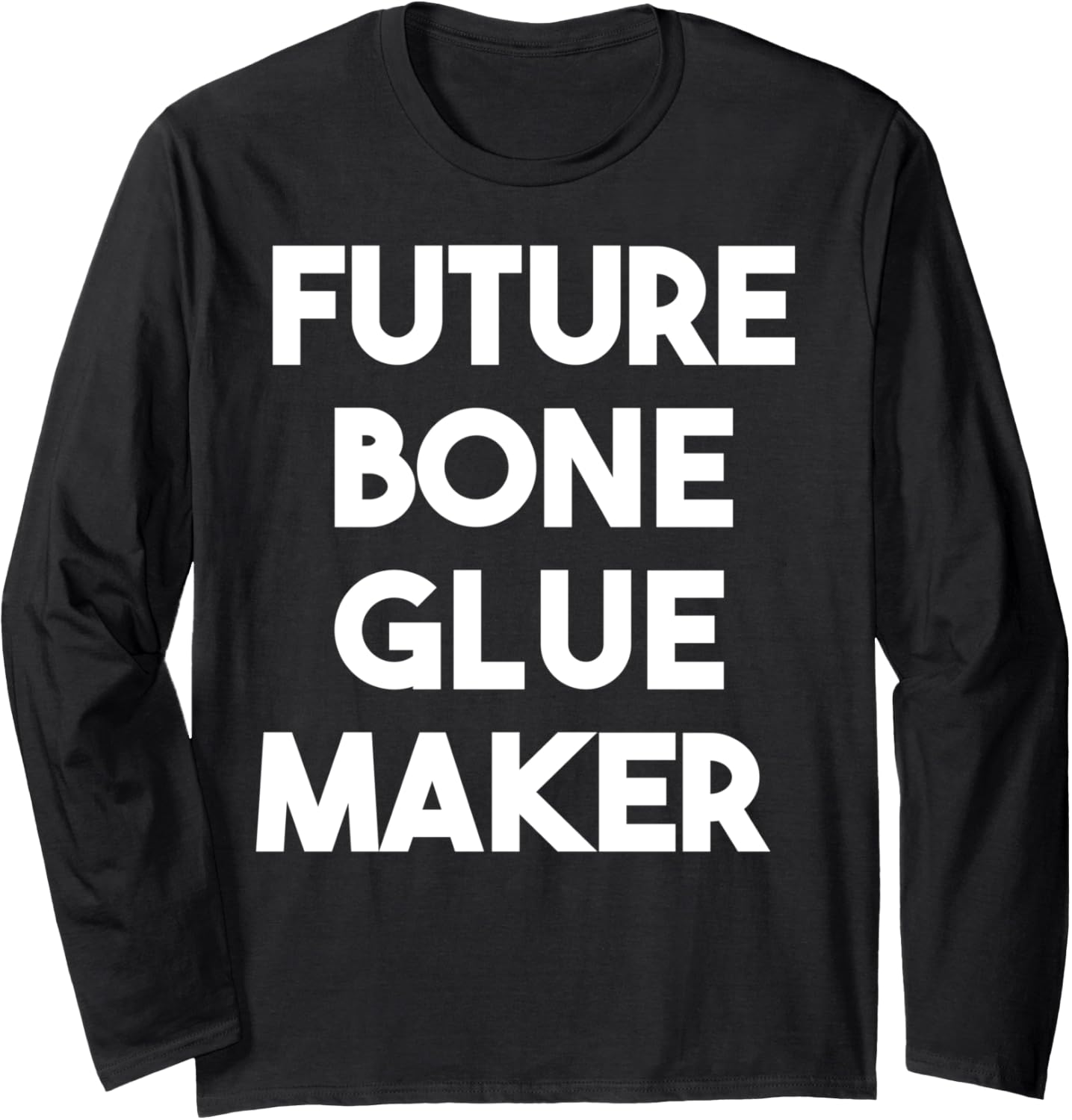 Future Bone Glue Maker Long Sleeve