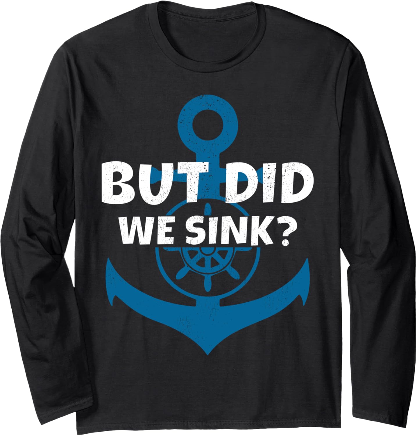 Boating But Did We Sink Funny Pontoon Boat