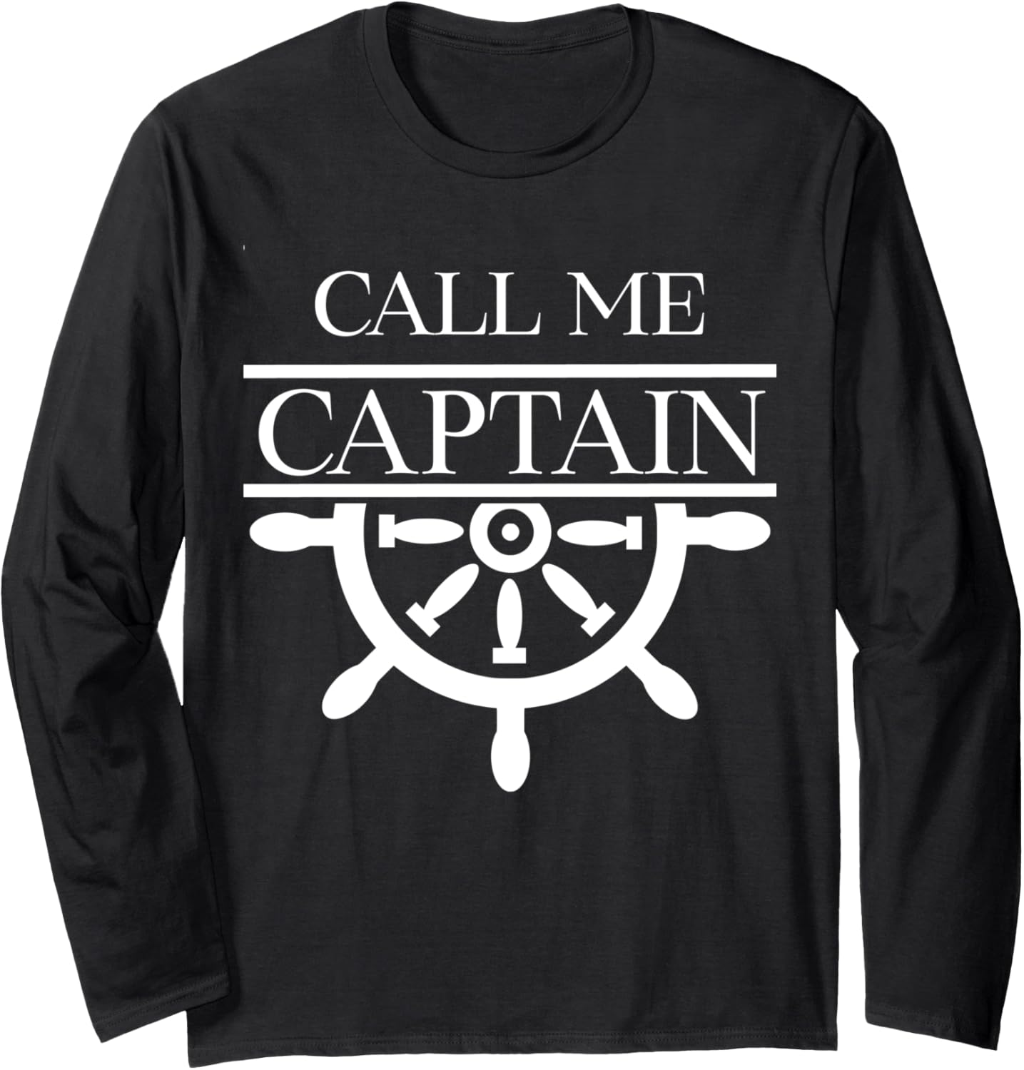 Call Me Captain Steering Wheel Boating Long Sleeve