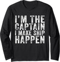 I M Captain I Make Ship Happen Funny