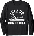 Let S Do Boat Stuff Pontoon Captain Funny