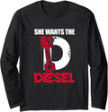 She Wants Diesel Funny Mechanic Long Sleeve