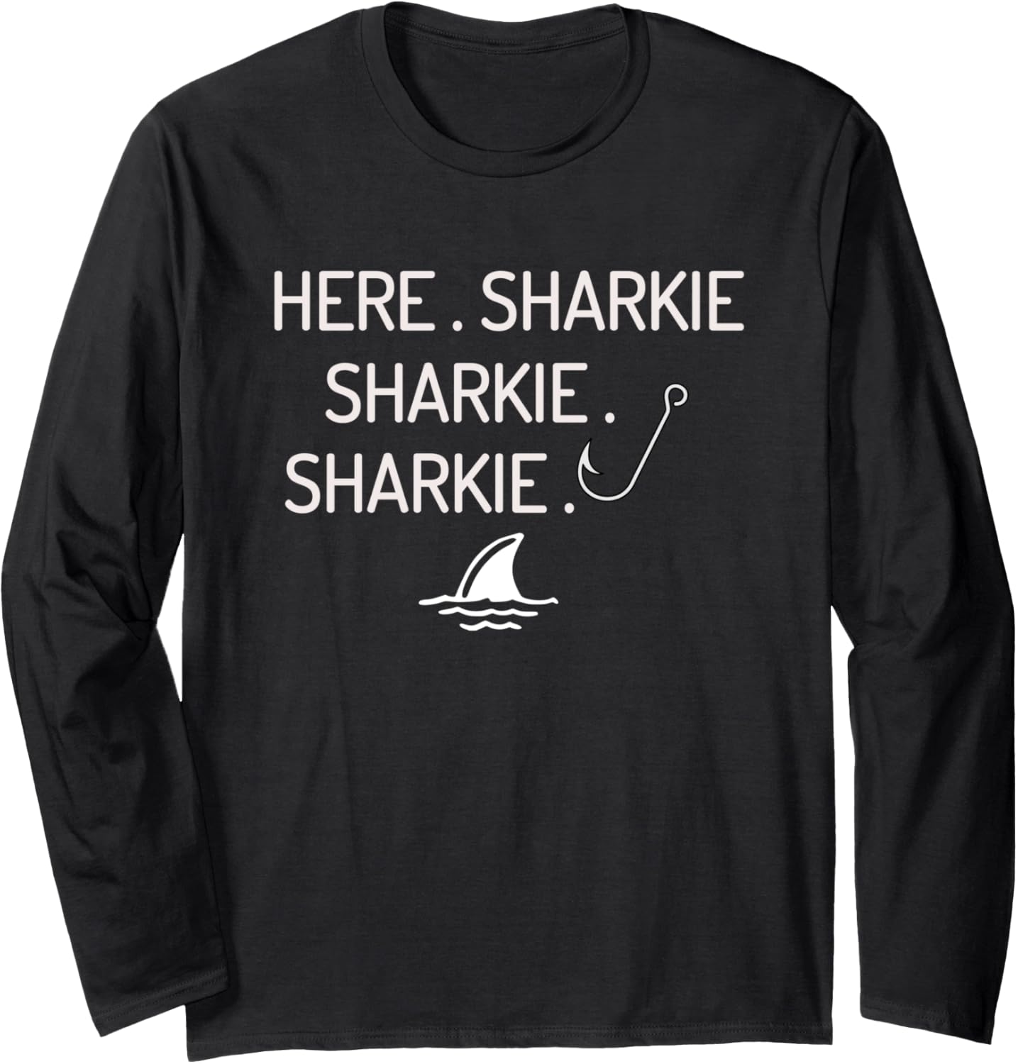 Funny Shark Fisherman Here Sharkie Fishing Boating Long