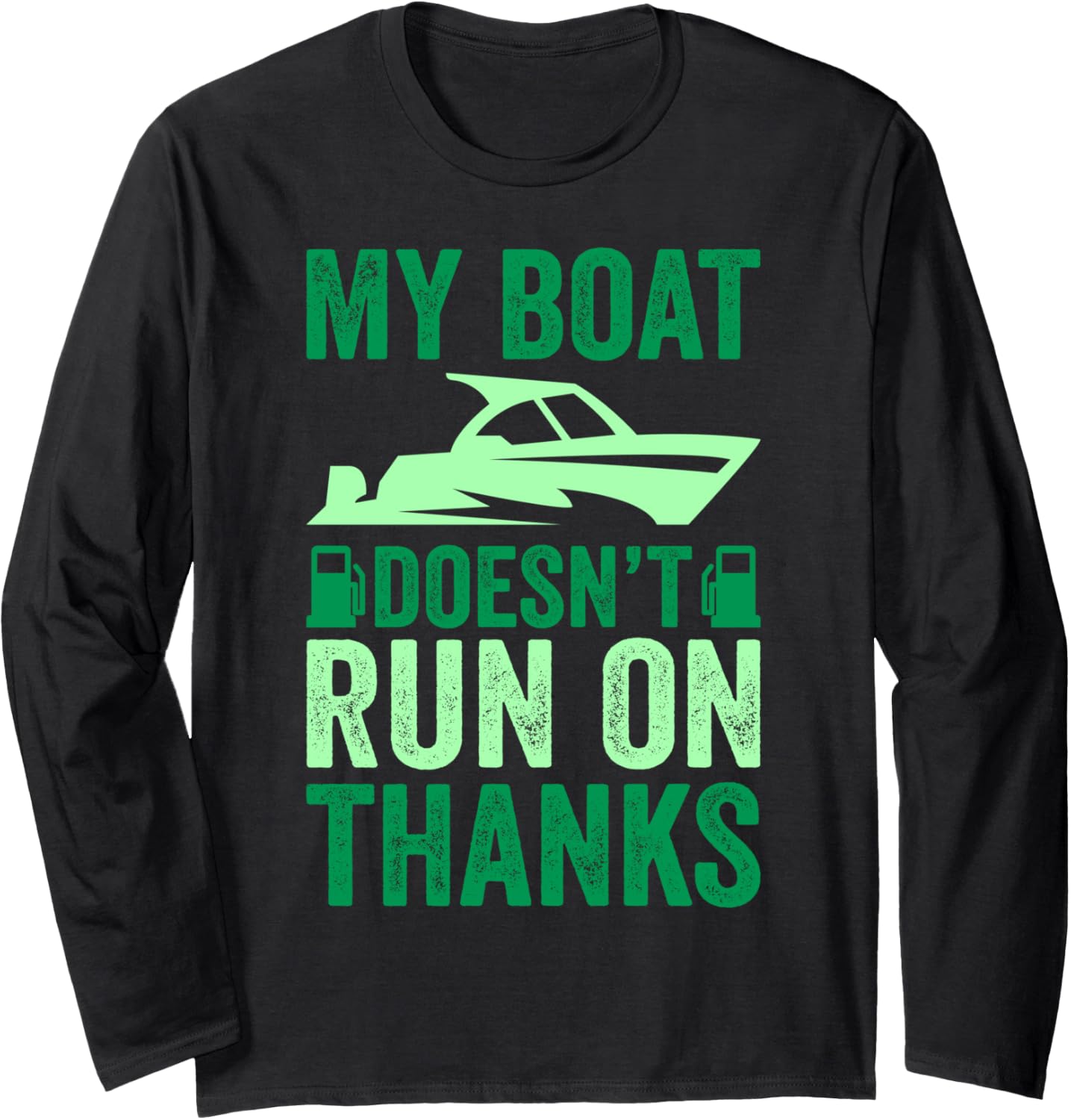 Motorboat Gasoline Boat Fuel Captain Long Sleeve