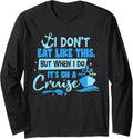 Vacation Cruising Boat Trip Cruise Ship Long Sleeve