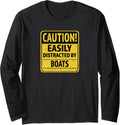 Easily Distracted By Boats Boat Lover Long Sleeve