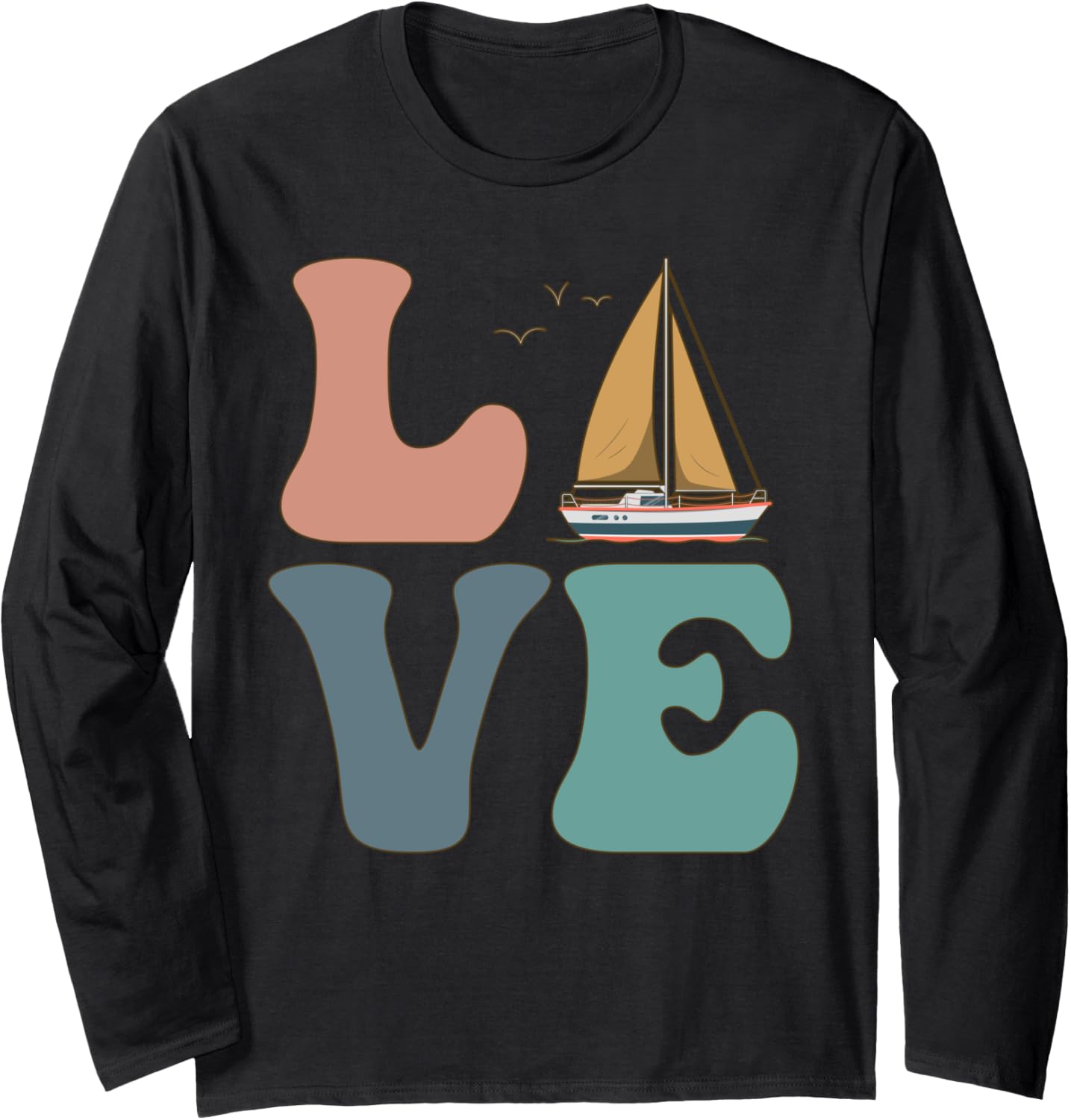Sailing Sailor Sailboat Sailing Boat Love Long Sleeve