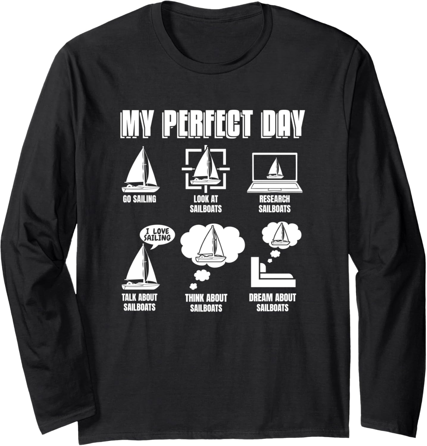 Sailor Sailing Captain Sailboat Boat My Perfect Day