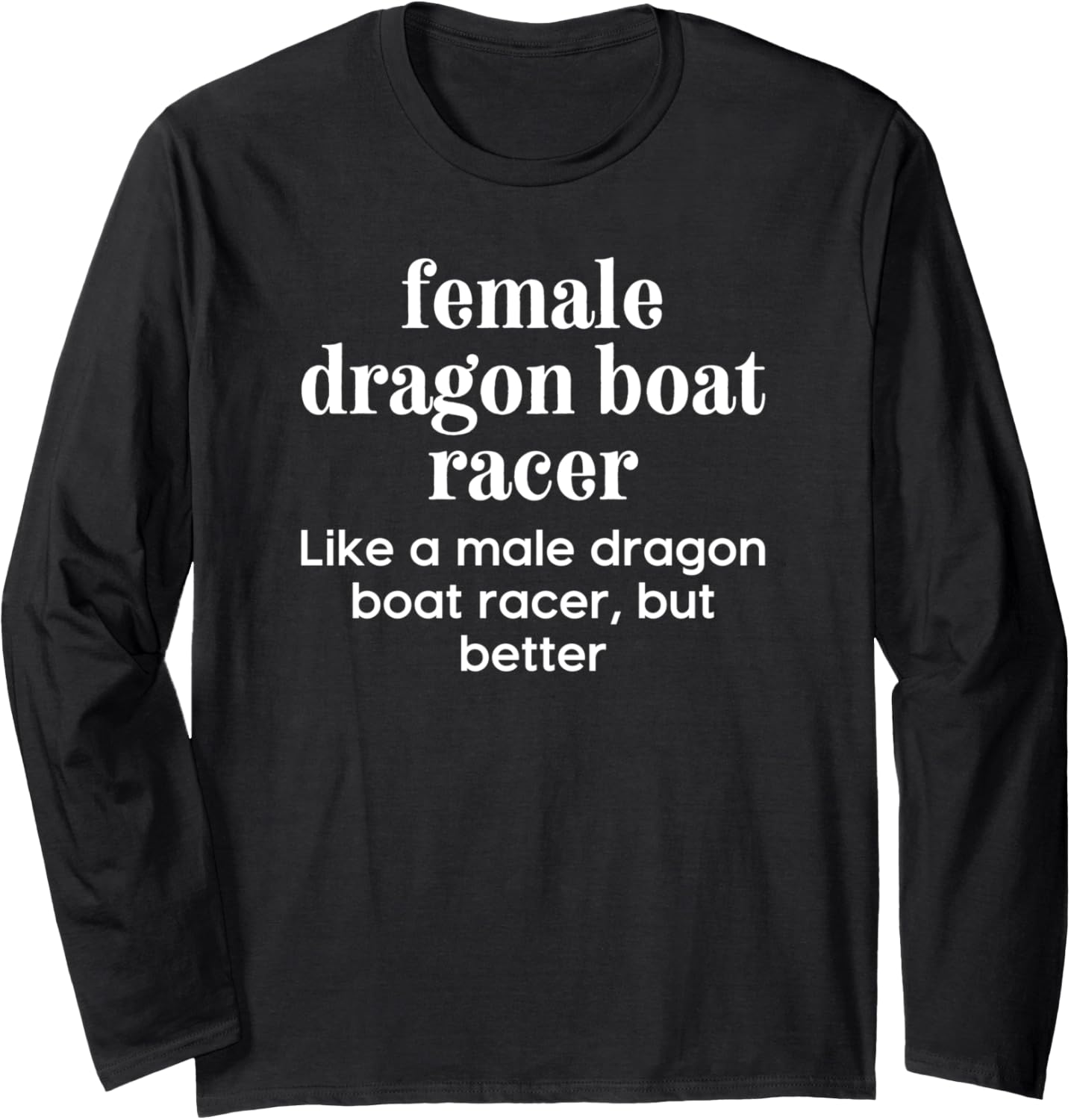 Female Dragon Boat Racer Racing Definition Long Sleeve