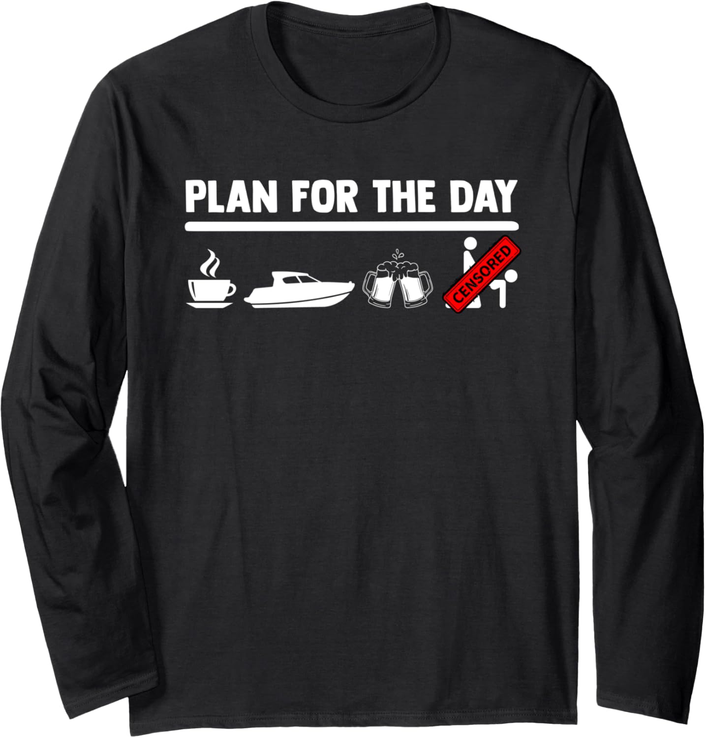Plan Day Drinking Coffee Boating Boat Lover Long