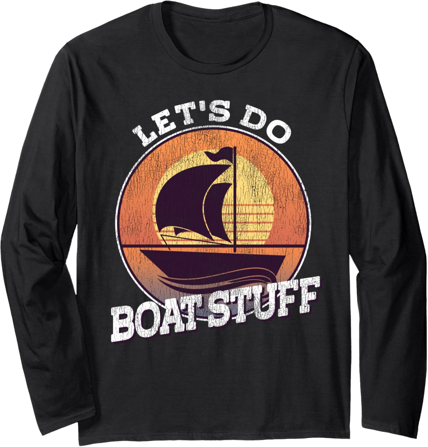 Sailing Let S Do Boat Stuff Sailboat Vintage