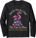 Dragon Colorful Yarn Eggs Just So We Are Clear Yarn Is Mine Long Sleeve
