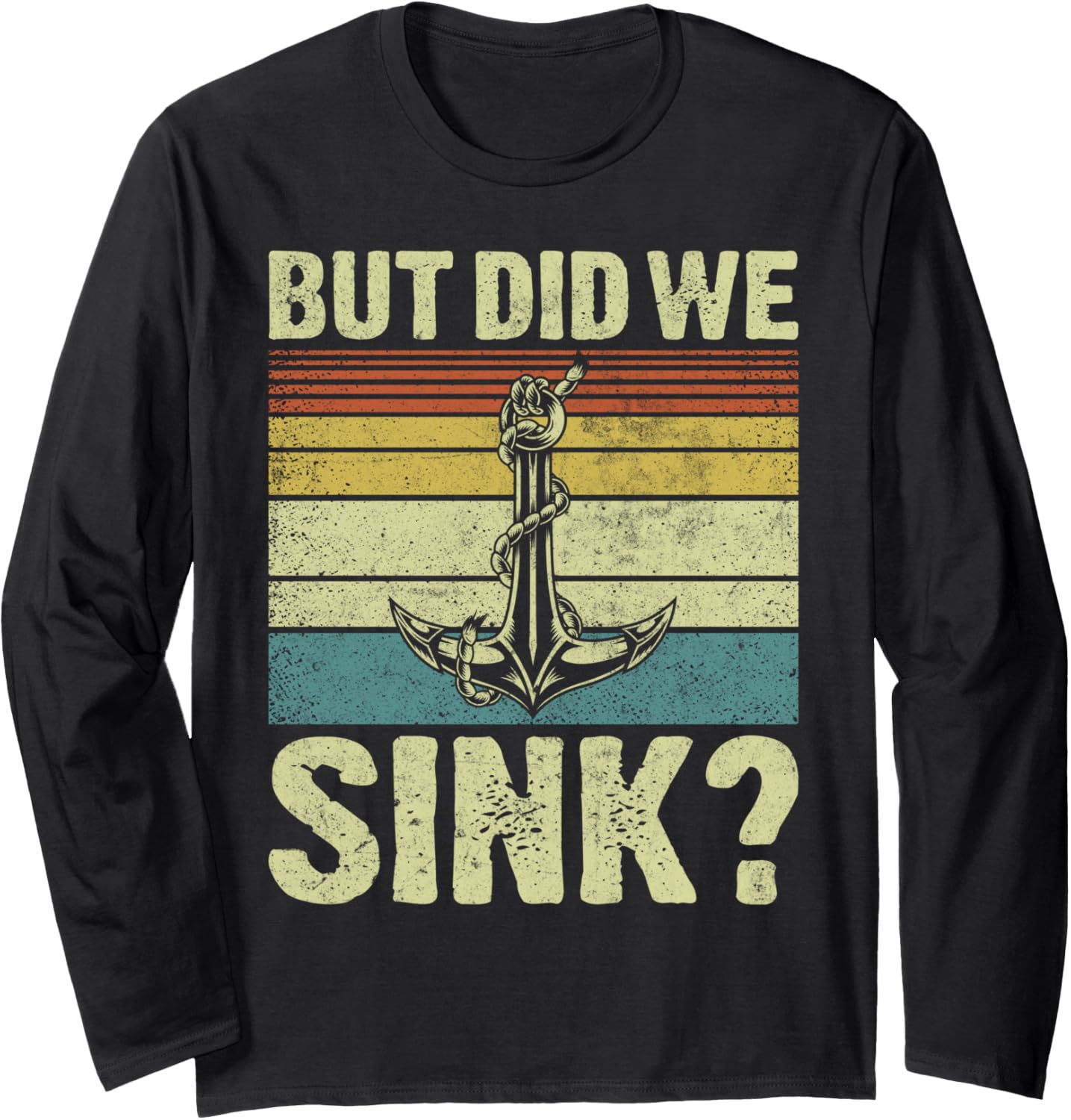 But Did We Sink Pontoon Captain Funny Pontoon