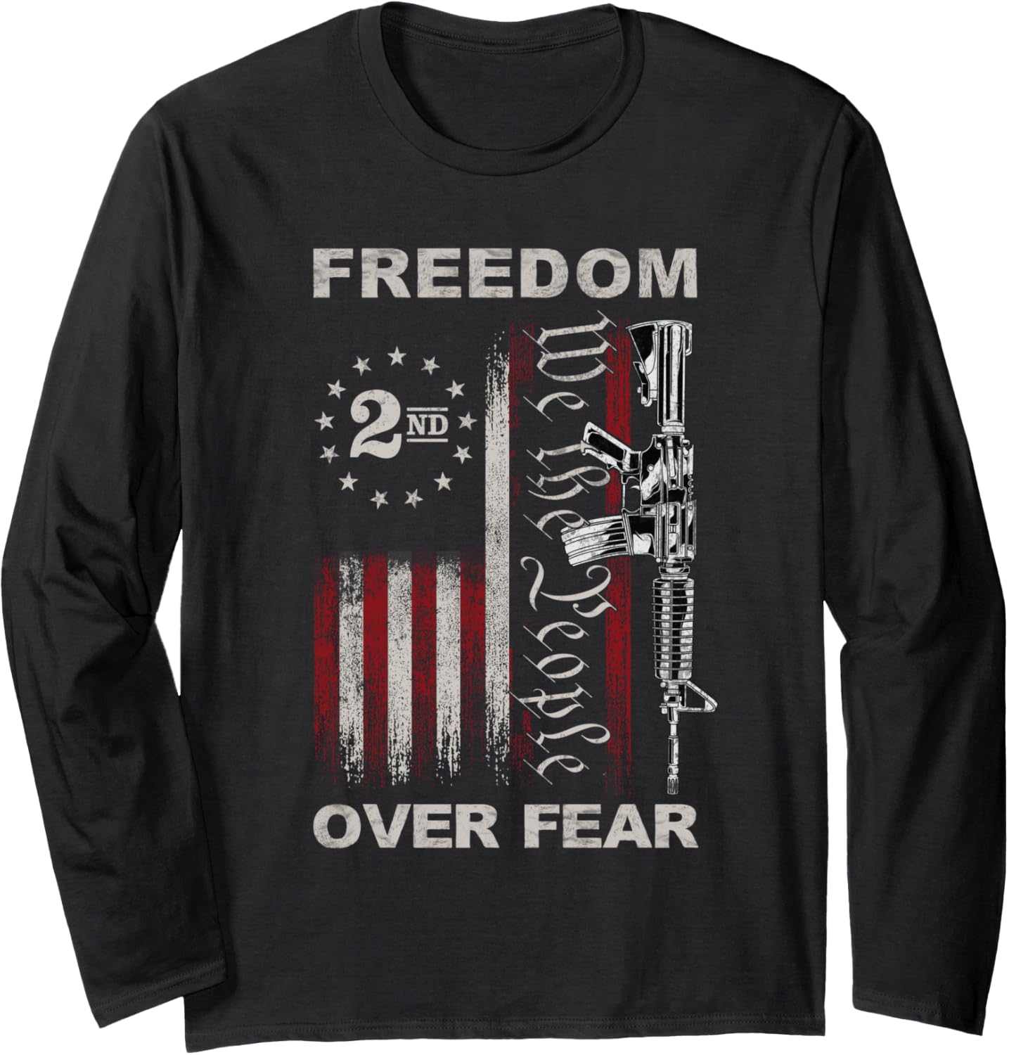 Freedom Over Fear 2Nd Amendment Patriotic Pro Gun Long Sleeve