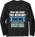 Boating Weekend Plans Always Boating Boat Life Boater