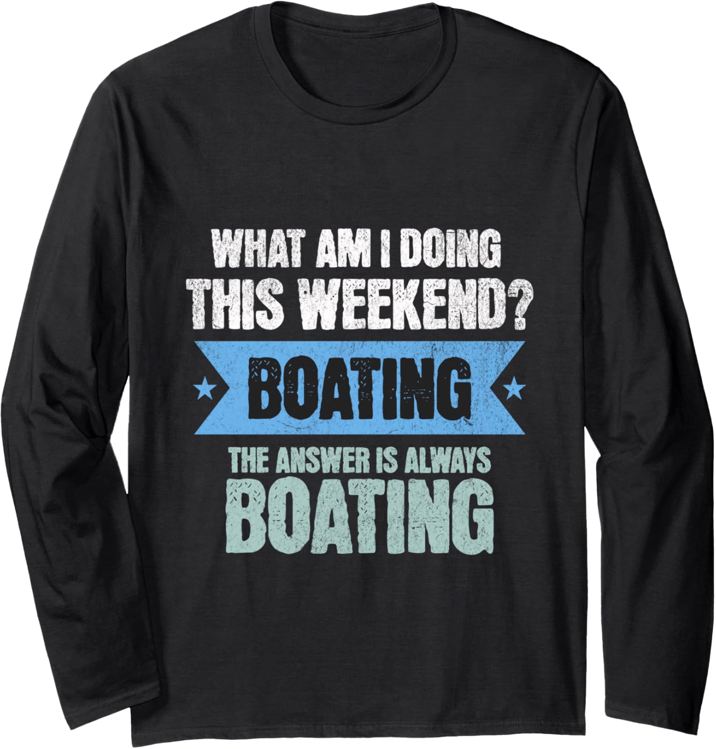 Boating Weekend Plans Always Boating Boat Life Boater