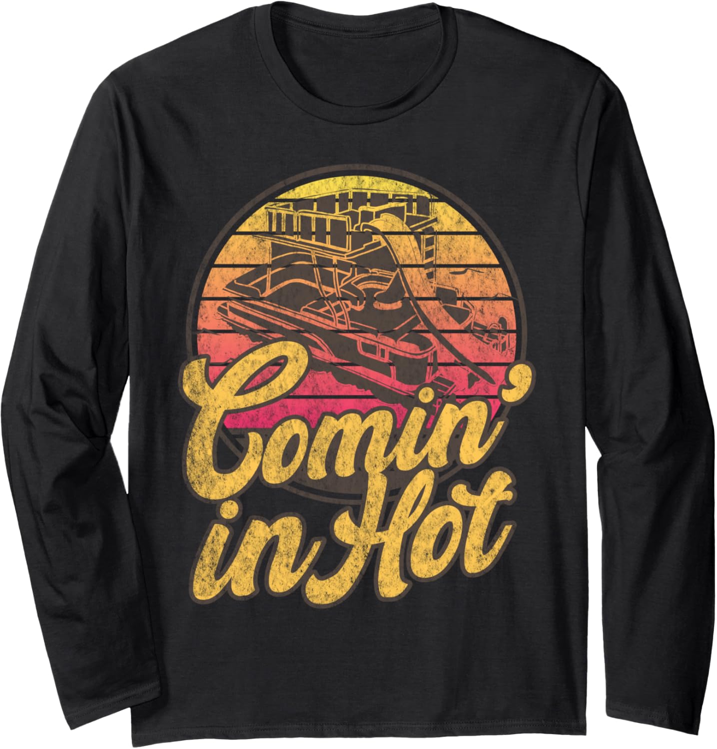 Comin In Hot Pontoon Boat Girls Funny Summer