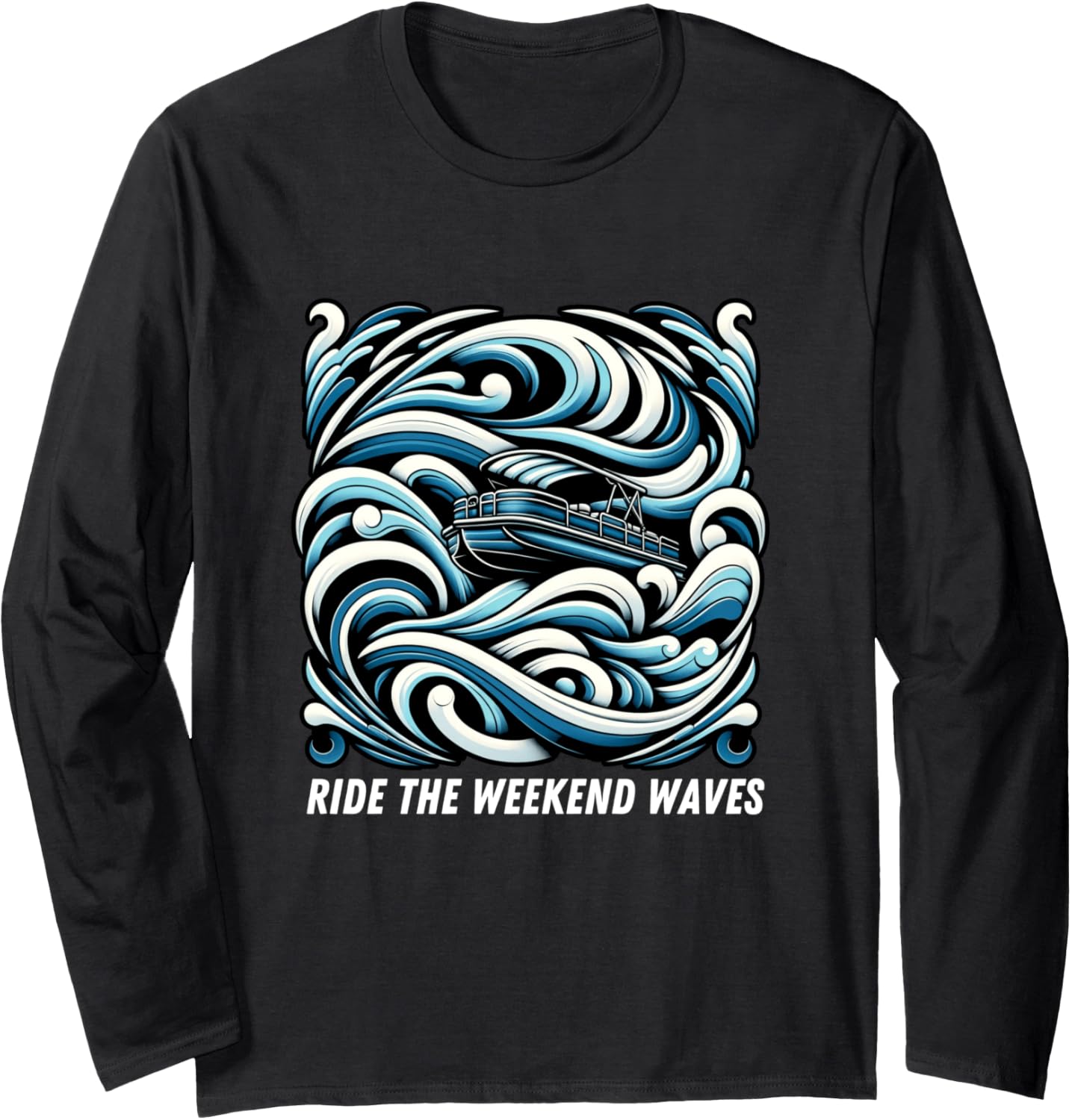 Ride Weekend Waves Deck Boat Pontoon Party Long