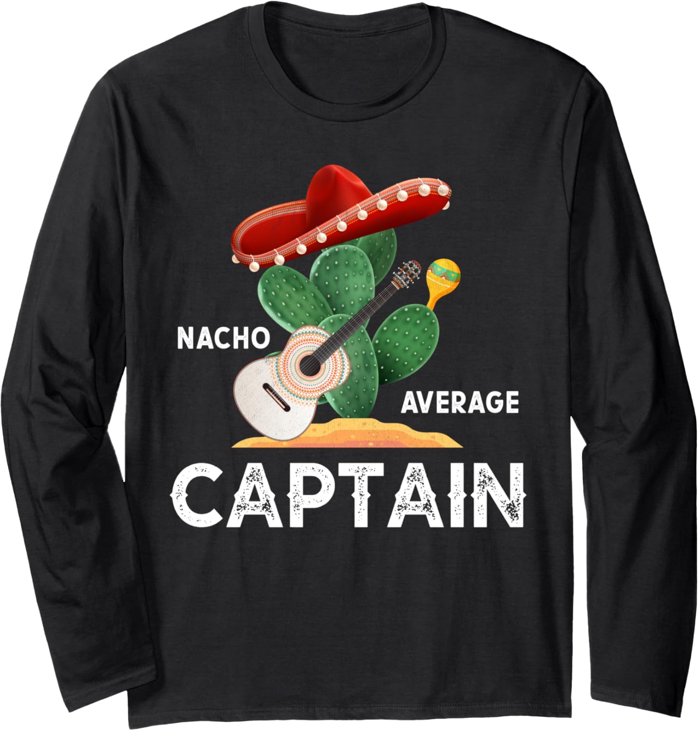 Nacho Average Captain Funny Boating Boat Owner Long