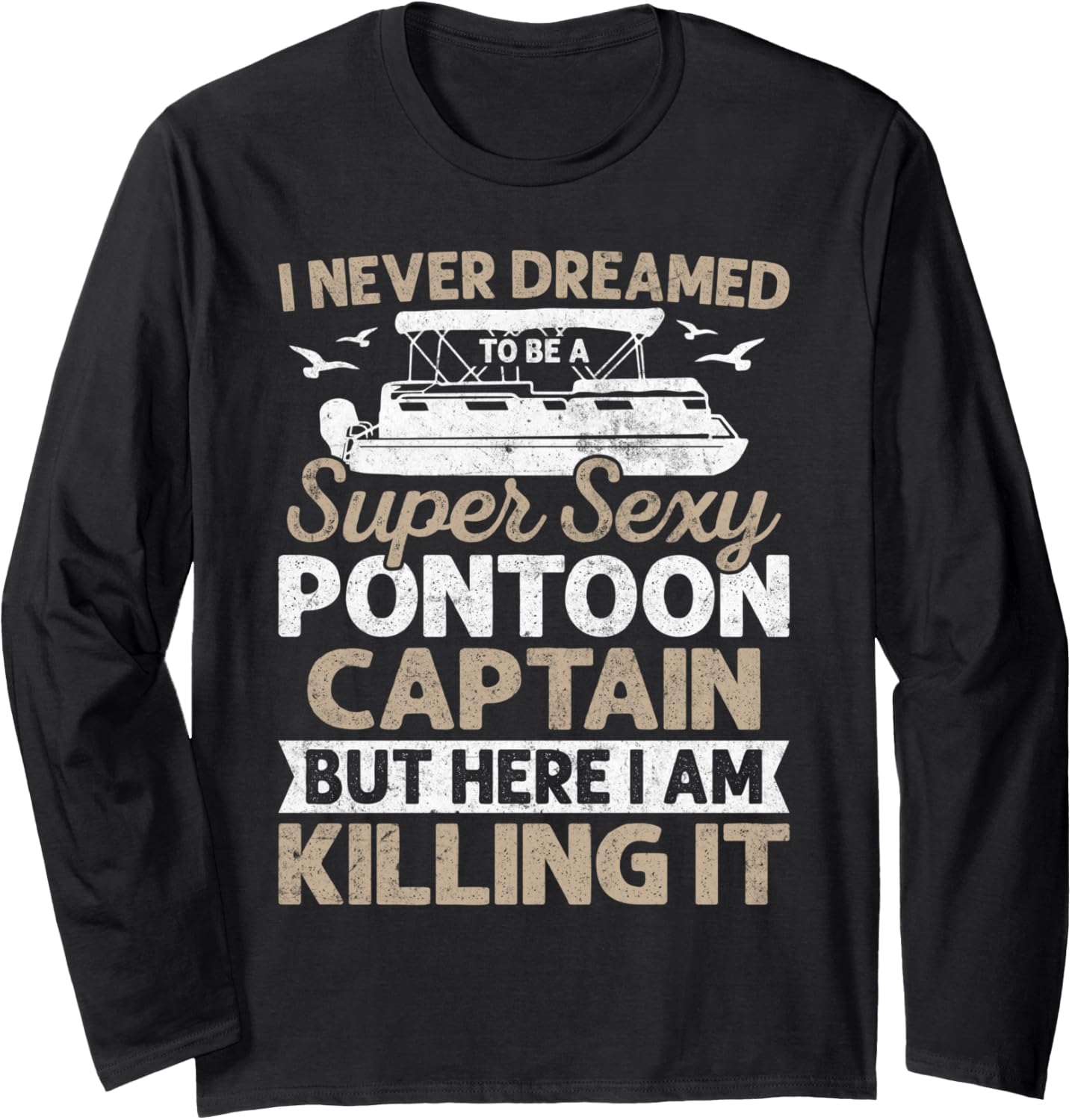 Funny Pontoon Boat Boating Super Sexy Pontoon Captain