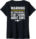 Womens Warning May Start Talking About Guns Funny Pro Gun On Back