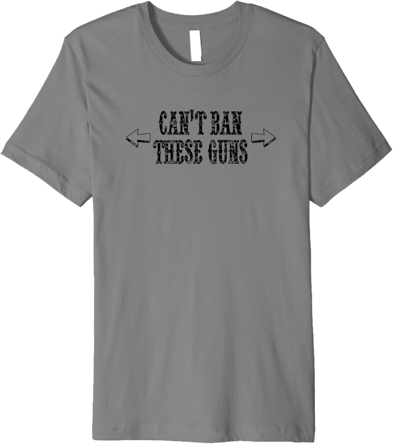 Mens Cant Ban These Guns Mens Humorous