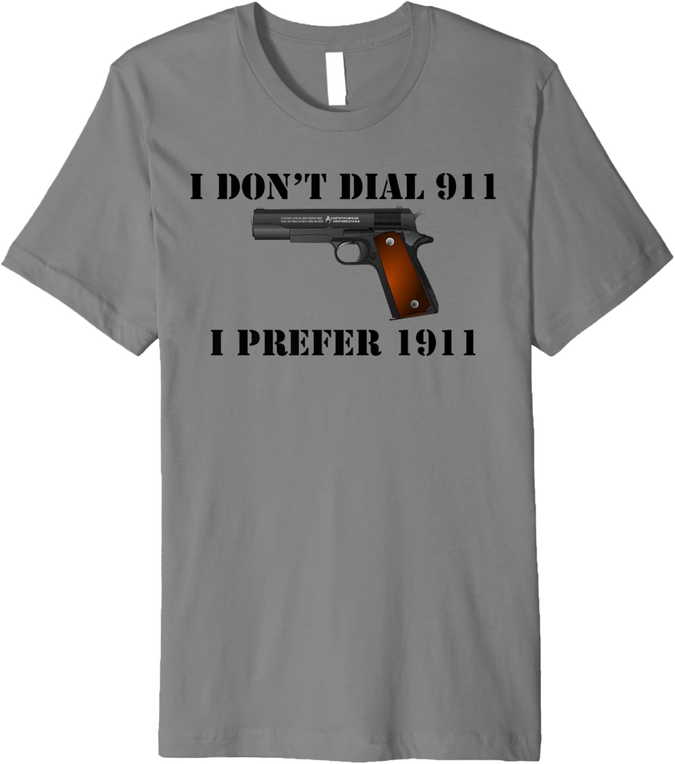 I Dont Dial 911 I Prefer 1911 Handgun Pistol Firearm Shirt Premium