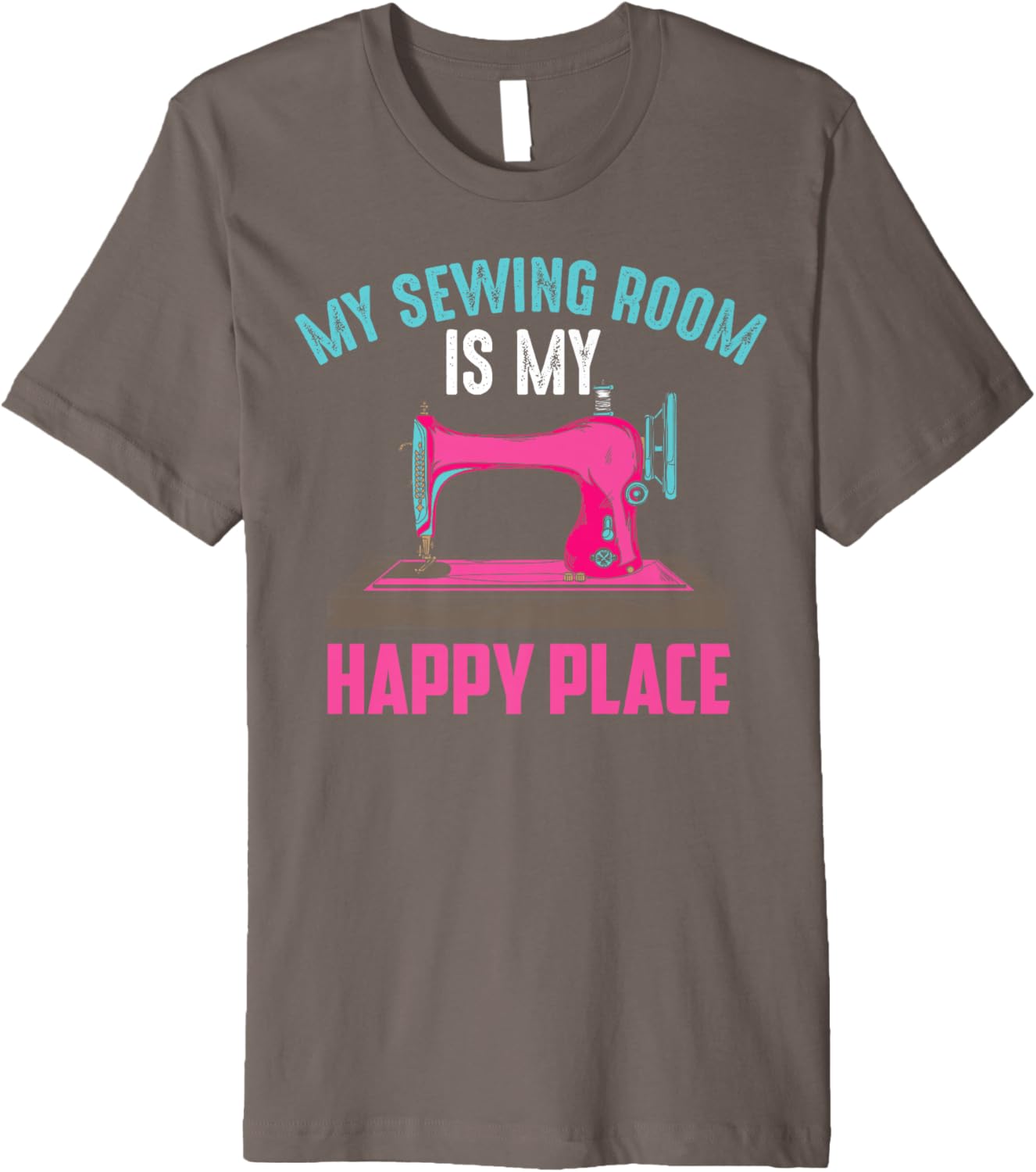 Cool My Sewing Room Is My Happy Place Shirt Funny Hobby Gift