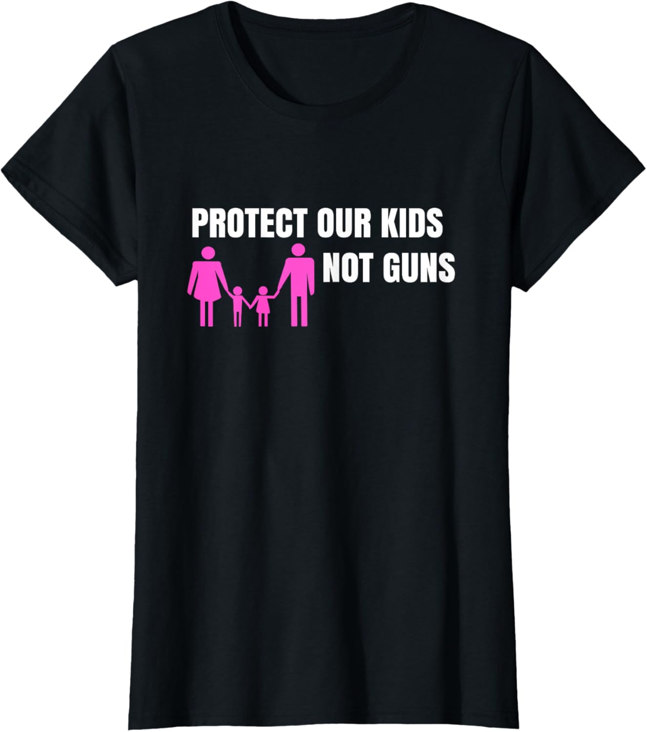 Womens Protect Our Kids Not Guns T Shirt